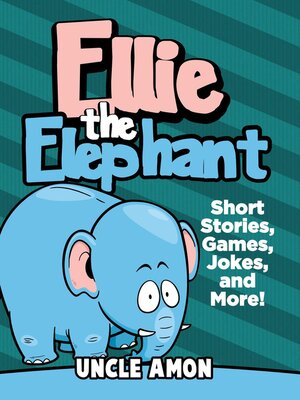 cover image of Ellie the Elephant
